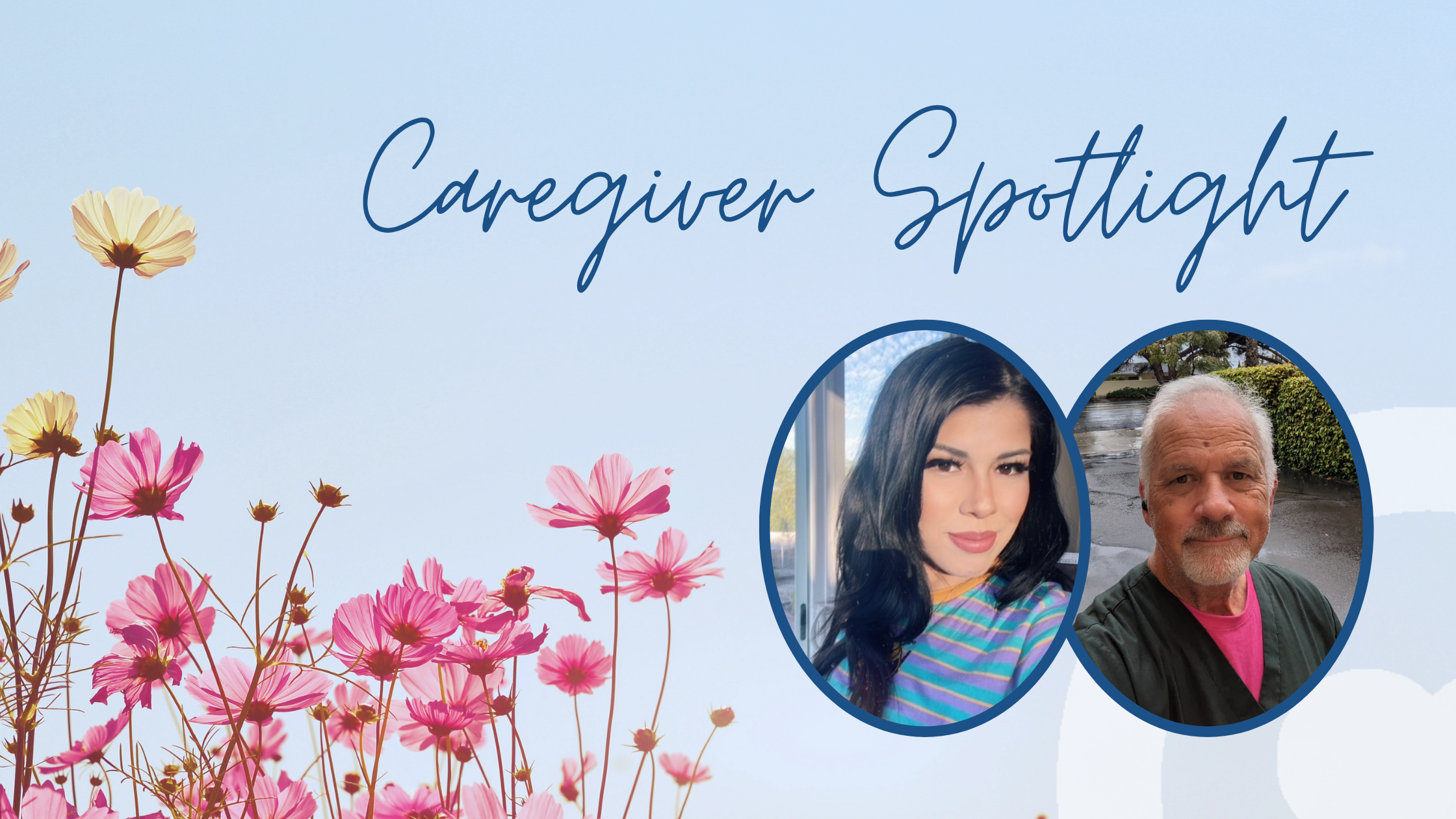 Caregiver Spotlight: A special Q&A with Caregivers in San Diego!